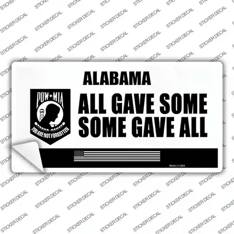 Alabama POW MIA Some Gave All Novelty Sticker Decal Small