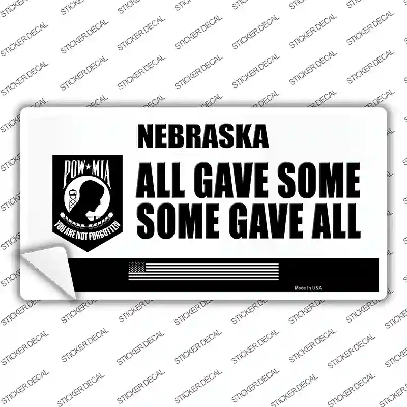 Nebraska POW MIA Some Gave All Novelty Sticker Decal Small