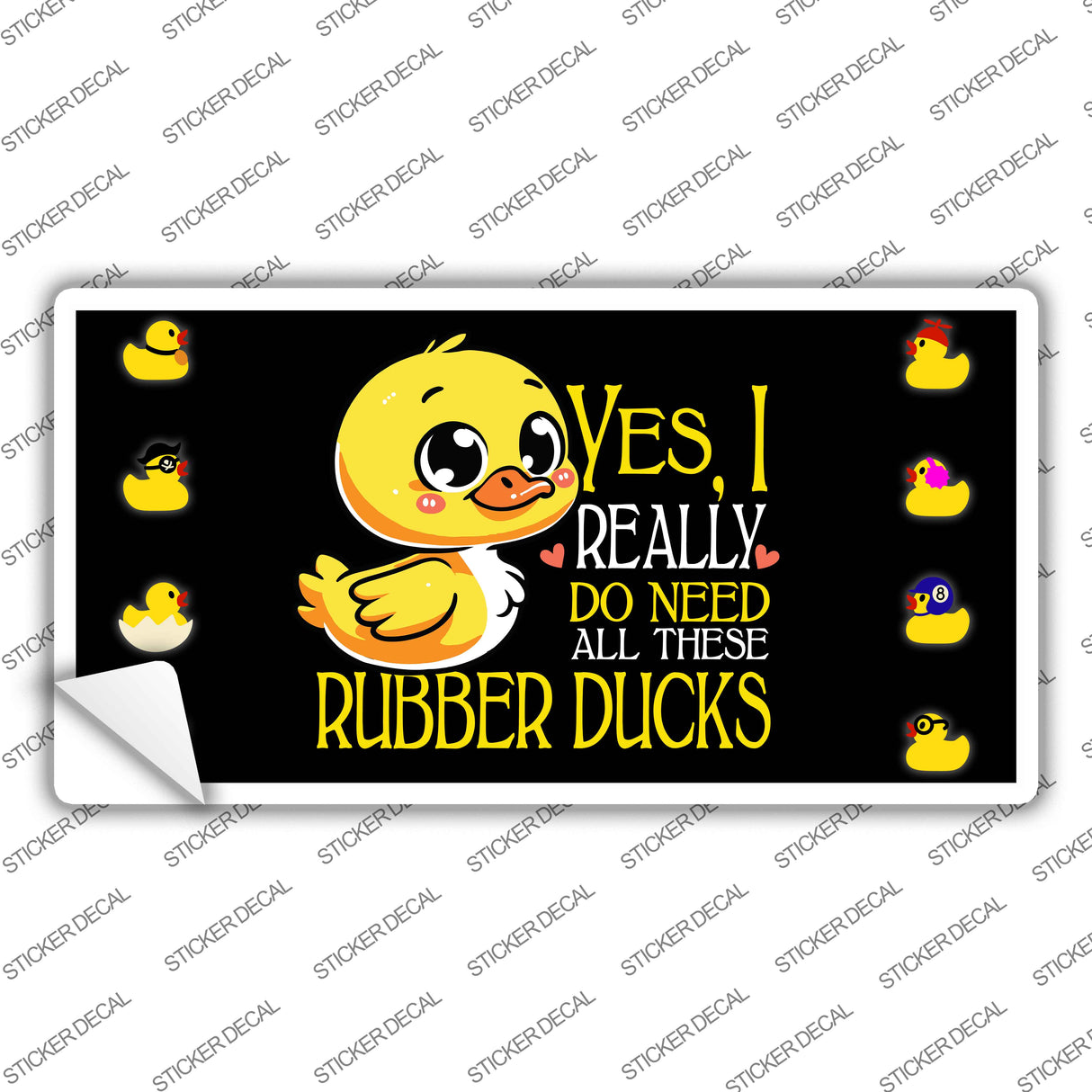 Yes I Really Need All These Ducks Flag Novelty Sticker Decal LP-14459s