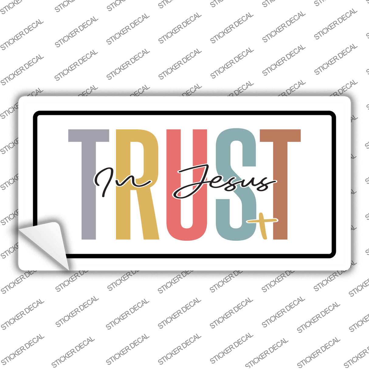 Trust In Jesus Novelty Sticker Decal LP-14482s