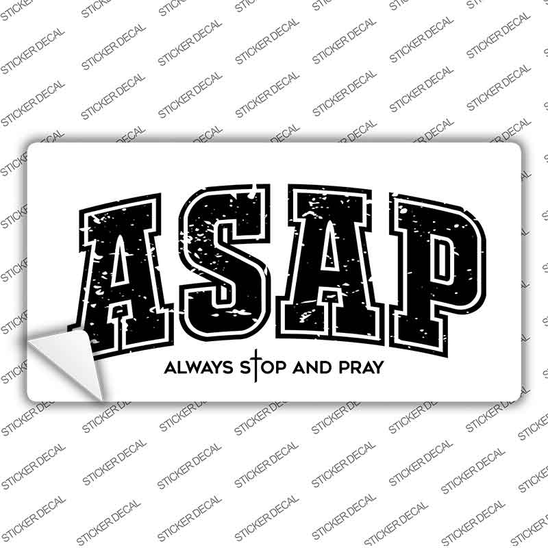 Always Stop and Pray Novelty Sticker Decal LP-14561s