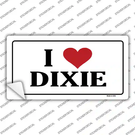 I Love Dixie Novelty Sticker Decal Small