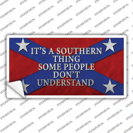 Its A Southern Thing Novelty Sticker Decal Small