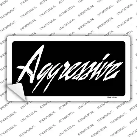 Aggressive Novelty Sticker Decal