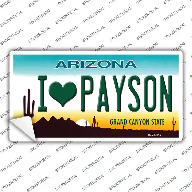 I Love Payson Arizona Novelty Sticker Decal