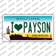 I Love Payson Arizona Novelty Sticker Decal Small