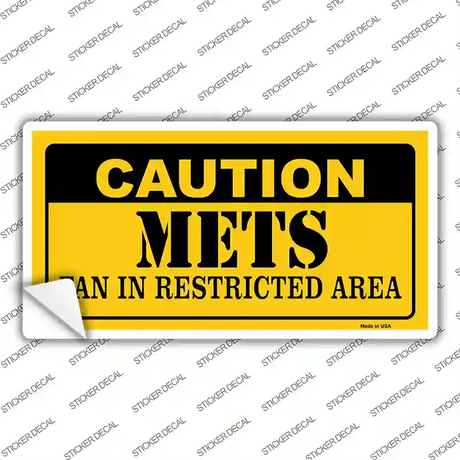 Caution Mets Fan Novelty Sticker Decal Small