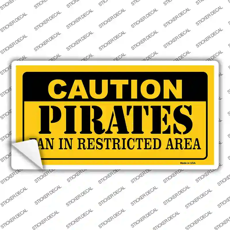 Caution Pirates Fan Novelty Sticker Decal