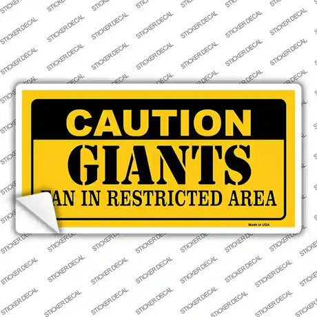 Caution Giants Fan Novelty Sticker Decal Small