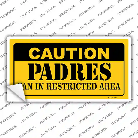 Caution Padres Fan Novelty Sticker Decal Small