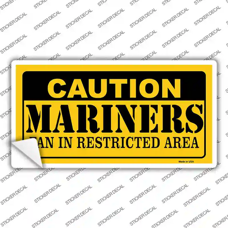 Caution Mariners Fan Novelty Sticker Decal Small