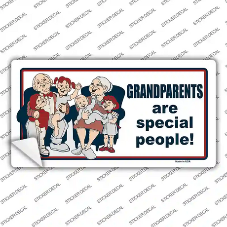 Grandparents Are Special People Novelty Sticker Decal