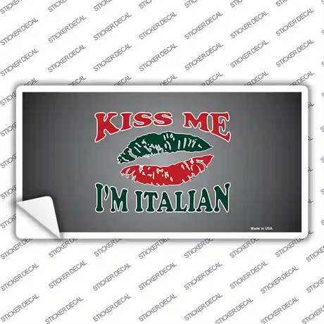 Kiss Me Im Italian Novelty Sticker Decal
