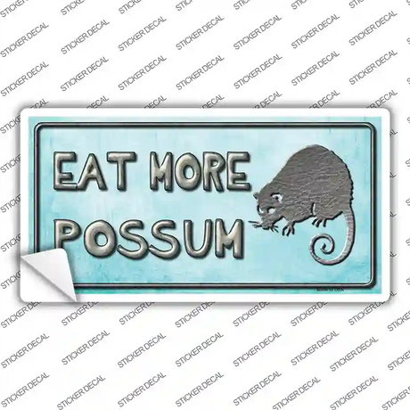 Eat More Possum Novelty Sticker Decal