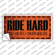 Ride Hard Novelty Sticker Decal Small