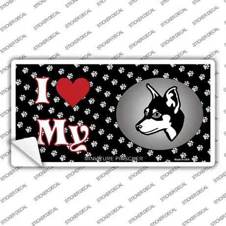 I Love My Miniature Pinscher Novelty Sticker Decal Small