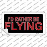 Rather Be Flying Novelty Sticker Decal