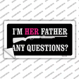 Im Her Father Novelty Sticker Decal Small