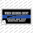 Police Are Just Minutes Away Novelty Sticker Decal Small