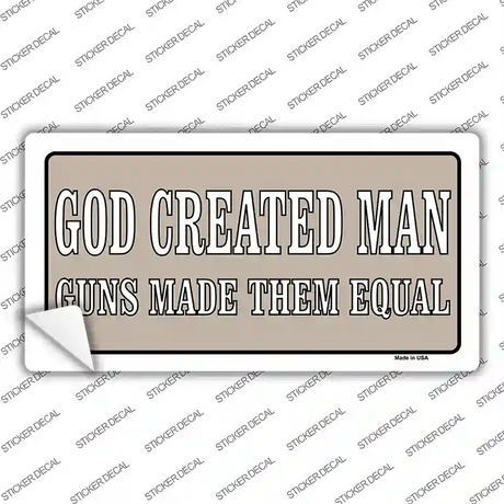 Guns Made Them Equal Novelty Sticker Decal Small