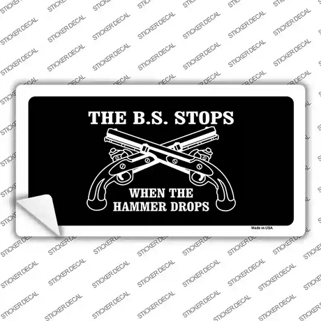 The BS Stops Novelty Sticker Decal Small