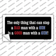 Stop A Bad Man Novelty Sticker Decal Small