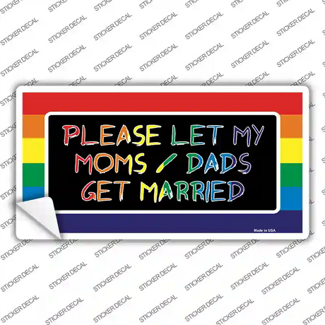 Please Let My Moms And Dads Novelty Sticker Decal Small