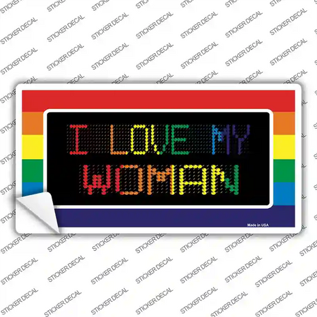 I Love My Woman Novelty Sticker Decal Small