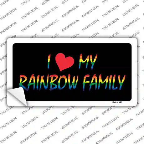 I Love My Rainbow Family Novelty Sticker Decal Small