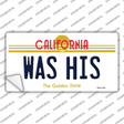 Was His California Novelty Sticker Decal Small