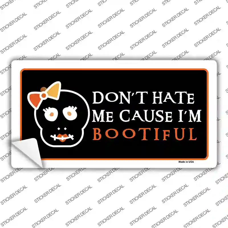 Cause Im Bootiful Novelty Sticker Decal Small