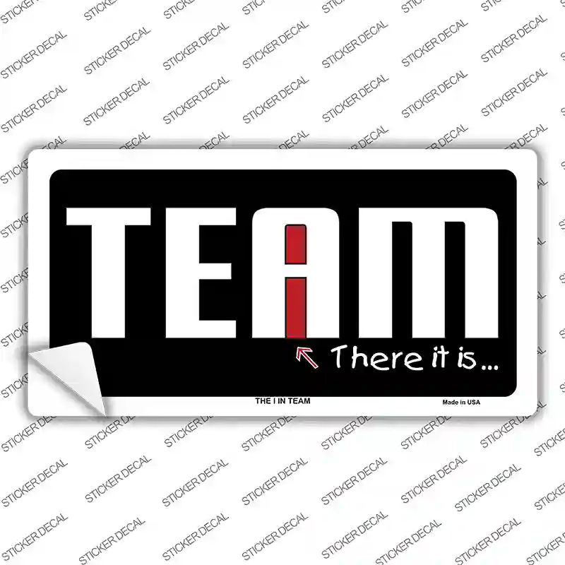 I In Team Novelty Sticker Decal