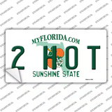 2 Hot Florida Novelty Sticker Decal Small