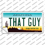 That Guy Arizona Novelty Sticker Decal Small