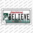 Believe Louisiana Novelty Sticker Decal Small