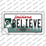 Believe Louisiana Novelty Sticker Decal Small