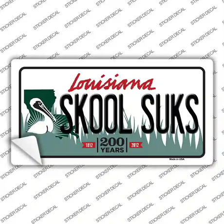 Skool Suks Louisiana Novelty Sticker Decal Small