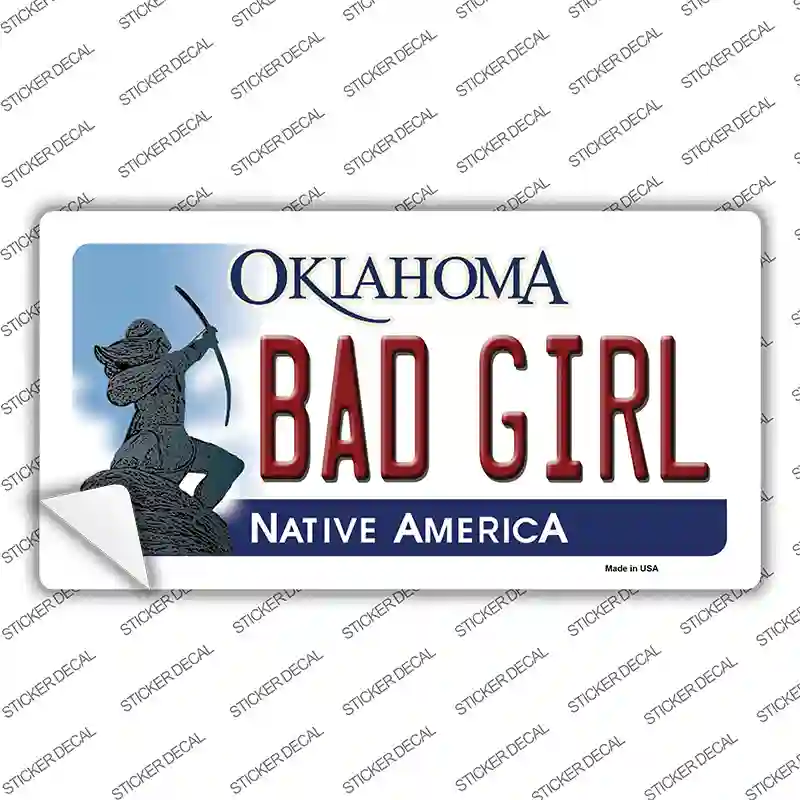 Bad Girl Oklahoma Novelty Sticker Decal Small