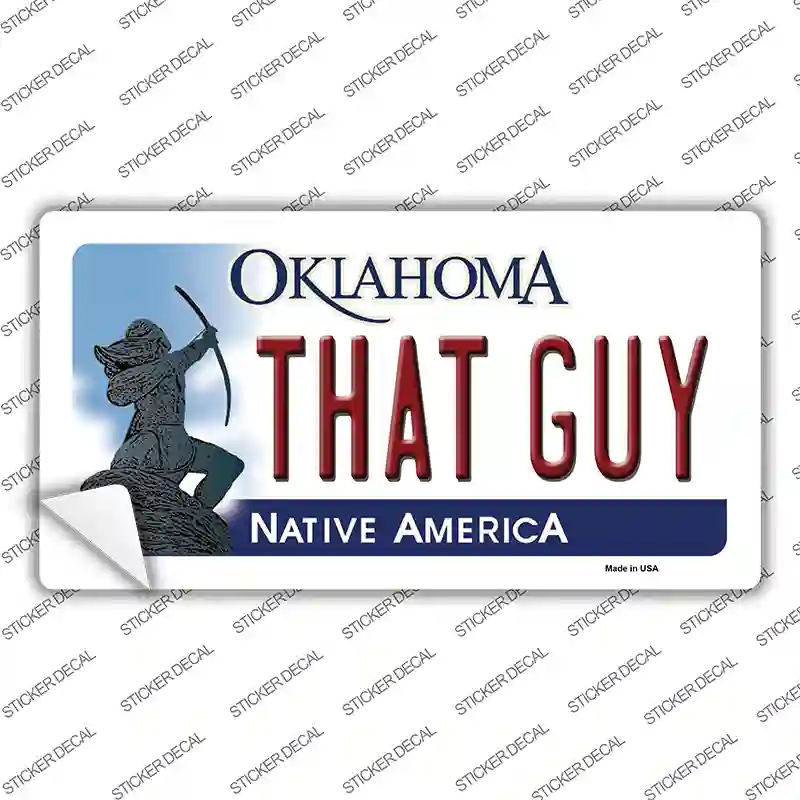 That Guy Oklahoma Novelty Sticker Decal Small