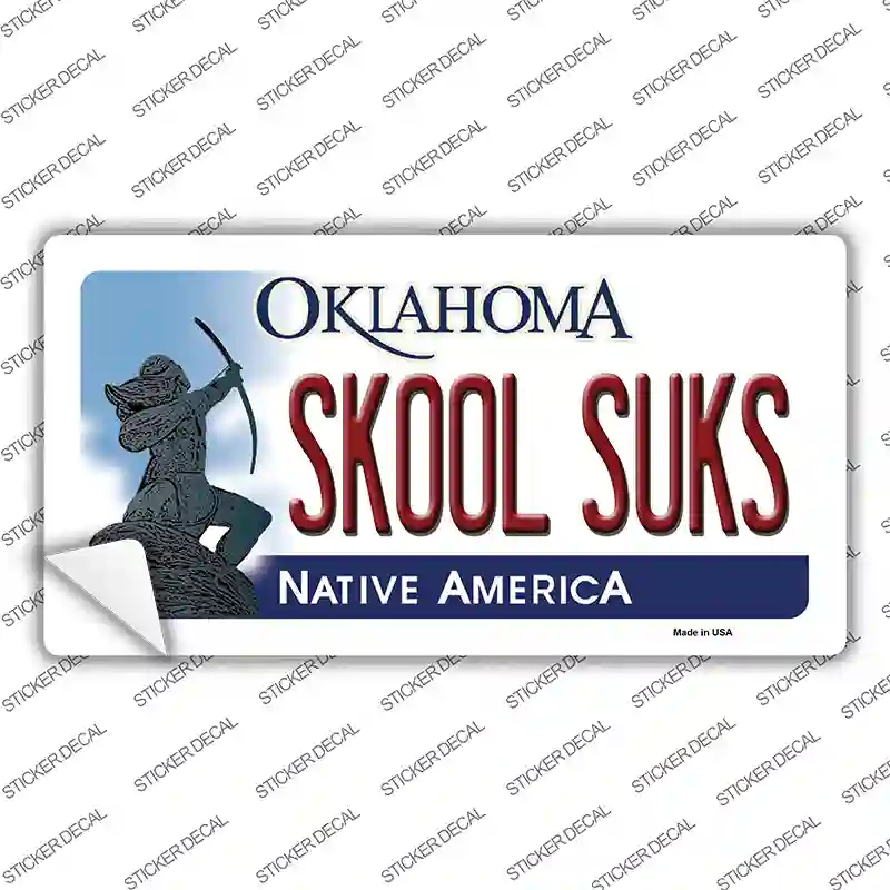 Skool Suks Oklahoma Novelty Sticker Decal