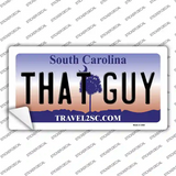 That Guy South Carolina Novelty Sticker Decal Small