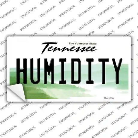 Humidity Tennessee Novelty Sticker Decal Small