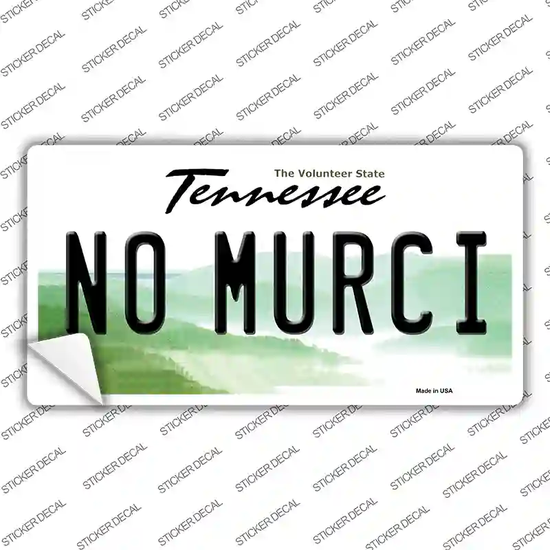 No Murci Tennessee Novelty Sticker Decal Small