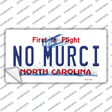 No Murci North Carolina Novelty Sticker Decal Small