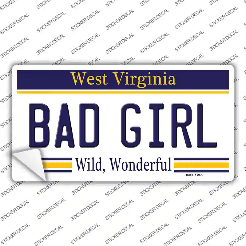 Bad Girl West Virginia Novelty Sticker Decal Small