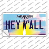 Hey YAll Mississippi Novelty Sticker Decal Small