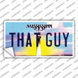 That Guy Mississippi Novelty Sticker Decal Small