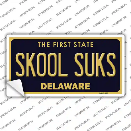 Skool Suks Delaware Novelty Sticker Decal Small