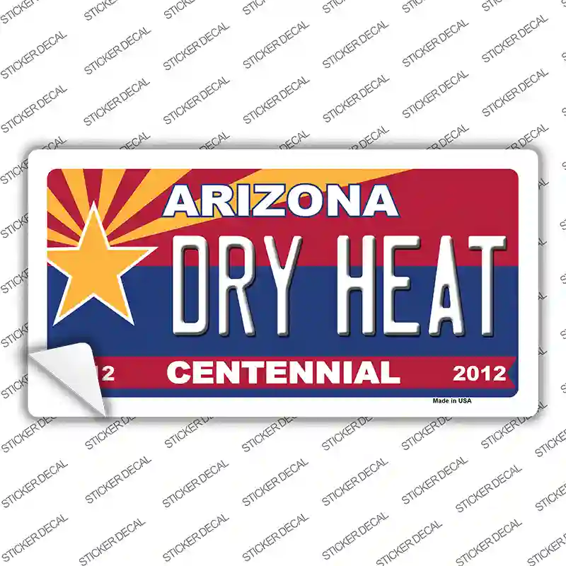 Arizona Centennial Dry Heat Novelty Sticker Decal Small