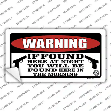 Warning If Found Novelty Sticker Decal Small